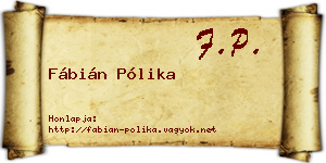 Fábián Pólika névjegykártya